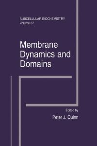 Book Cover for Membrane Dynamics and Domains by P J Quinn