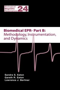 Book Cover for Biomedical EPR - Part B by Sandra S Eaton, Gareth R Eaton, Lawrence Berliner