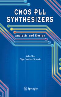 Book Cover for CMOS PLL Synthesizers by Keliu Shu, Edgar SanchezSinencio