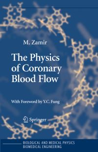Book Cover for The Physics of Coronary Blood Flow by M Zamir