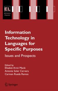 Book Cover for Information Technology in Languages for Specific Purposes by International Conference on Languages for Specific Purposes, Elisabet Arnó Macià, Antonia Soler Cervera, Carmen Rueda Ramos