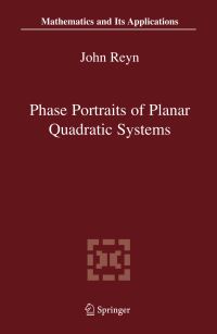 Book Cover for Phase Portraits of Planar Quadratic Systems by John Reyn