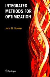 Book Cover for Integrated Methods for Optimization by John Hooker