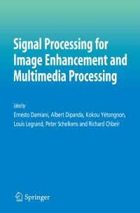 Book Cover for Signal Processing for Image Enhancement and Multimedia Processing by Ernesto Damiani