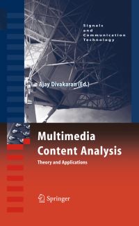 Book Cover for Multimedia Content Analysis by Ajay Divakaran