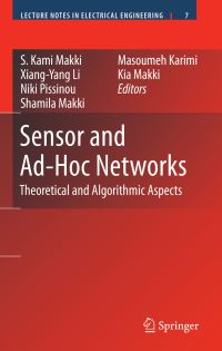 Book Cover for Sensor and Ad-Hoc Networks by S Kami Makki, XiangYang Li, Niki Pissinou, Shamila Makki, Masoumeh Karimi, Kia Makki