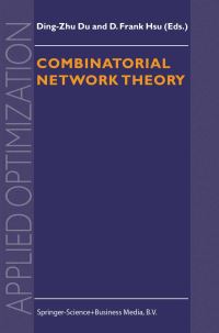 Book Cover for Combinatorial Network Theory by Dingzhu Du, D Frank Hsu