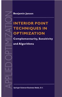 Book Cover for Interior Point Techniques in Optimization by Benjamin Jansen