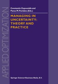 Book Cover for Managing in Uncertainty by Constantin Zopounidis, P M Pardalos