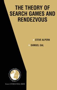 Book Cover for The Theory of Search Games and Rendezvous by Steve Alpern, Shmuel Gal