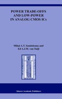 Book Cover for Power Trade-Offs and Low Power in Analog CMOS ICs by Mihai A T Sanduleanu, Ed A J M van Tuijl