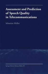 Book Cover for Assessment and Prediction of Speech Quality in Telecommunications by Sebastian Möller