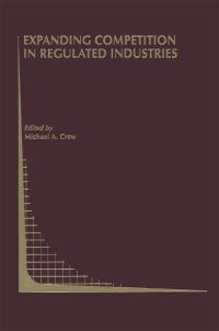 Book Cover for Expanding Competition in Regulated Industries by Michael A Crew