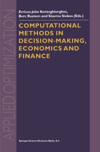 Book Cover for Computational Methods in Decision-Making, Economics and Finance by Erricos John Kontoghiorghes, Berc Rustem, Stavros Siokos