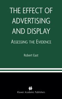 Book Cover for The Effect of Advertising and Display by Robert East