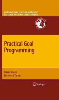 Book Cover for Practical Goal Programming by D Jones, Mehrdad Tamiz