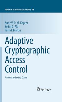 Book Cover for Adaptive Cryptographic Access Control by Anne V D M Kayem, Selim G Akl, T P Martin