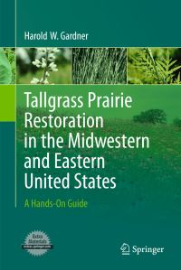 Book Cover for Tallgrass Prairie Restoration in the Midwestern and Eastern United States by Harold W Gardner