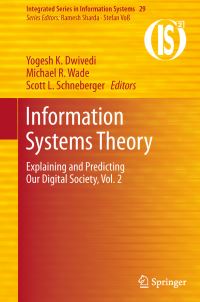 Book Cover for Information Systems Theory Vol. 2 by Yogesh Kumar Dwivedi, Michael Wade, Scott L Schneberger