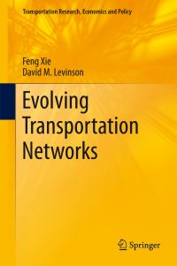 Book Cover for Evolving Transportation Networks by Feng Xie, David M Levinson