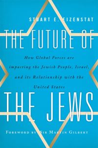 Book Cover for The Future of the Jews by Stuart Eizenstat