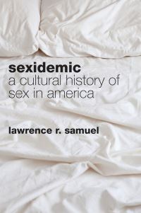Book Cover for Sexidemic by Lawrence R Samuel