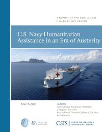 Book Cover for U.S. Navy Humanitarian Assistance in an Era of Austerity by Gary Roughead, J Stephen Morrison, Thomas Cullison