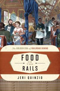 Book Cover for Food on the Rails by Jeri Quinzio