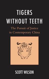Book Cover for Tigers Without Teeth by Scott Wilson