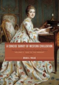 Book Cover for A Concise Survey of Western Civilization Volume 2 by Brian Alexander Pavlac