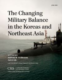 Book Cover for The Changing Military Balance in the Koreas and Northeast Asia by Anthony H Cordesman, Aaron Lin