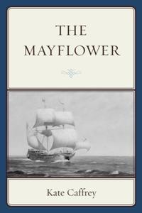 Book Cover for The Mayflower by Kate Caffrey