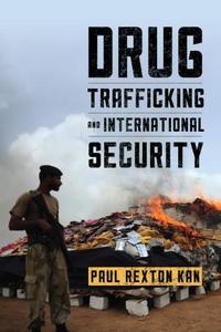 Book Cover for Drug Trafficking and International Security by Paul Rexton Kan