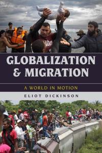 Book Cover for Globalization and Migration by Eliot Dickinson
