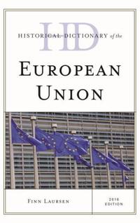 Book Cover for Historical Dictionary of the European Union by Finn Laursen