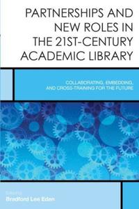 Book Cover for Partnerships and New Roles in the 21St-Century Academic Library by Bradford Lee Eden