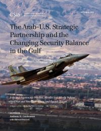Book Cover for The Arab-U.S. Strategic Partnership and the Changing Security Balance in the Gulf by Anthony H Cordesman, Michael Peacock