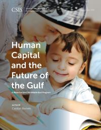 Book Cover for Human Capital and the Future of the Gulf by Carolyn Barnett, DC Center for Strategic and International Studies Washington, CSIS Middle East Program