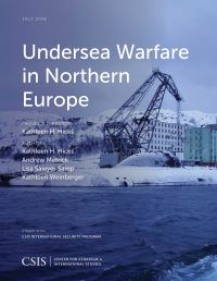 Book Cover for Undersea Warfare in Northern Europe by Kathleen H Hicks, Andrew Metrick, Lisa Sawyer Samp, Kathleen Weinberger, DC Center for Strategic and International Studies Washington, CSIS International Security Program