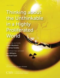Book Cover for Thinking About the Unthinkable in a Highly Proliferated World by Clark A Murdock, Thomas Karako