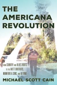 Book Cover for The Americana Revolution by Michael Scott Cain
