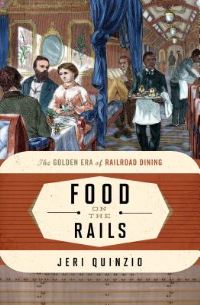 Book Cover for Food on the Rails by Jeri Quinzio