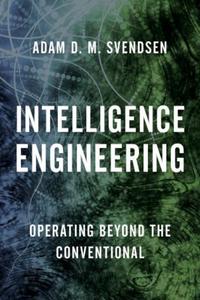 Book Cover for Intelligence Engineering by Adam D M Svendsen