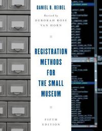 Book Cover for Registration Methods for the Small Museum by Daniel B Reibel, Deborah Rose Van Horn