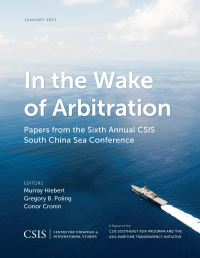 Book Cover for In the Wake of Arbitration by Murray Hiebert, Gregory B Poling, Conor Cronin