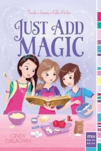 Book Cover for Just Add Magic by Cindy Callaghan