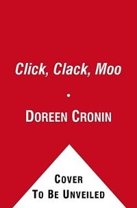 Book Cover for Click, Clack, Moo by Doreen Cronin
