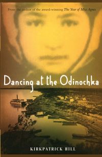 Book Cover for Dancing at the Odinochka by Kirkpatrick Hill