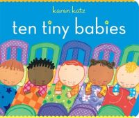 Book Cover for Ten Tiny Babies by Karen Katz