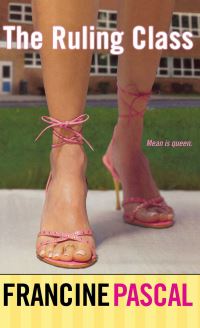 Book Cover for The Ruling Class by Francine Pascal